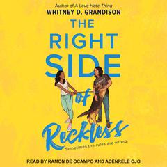 The Right Side of Reckless Audiobook, by Whitney D. Grandison