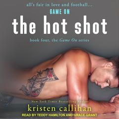 The Hot Shot Audiobook, by Kristen Callihan