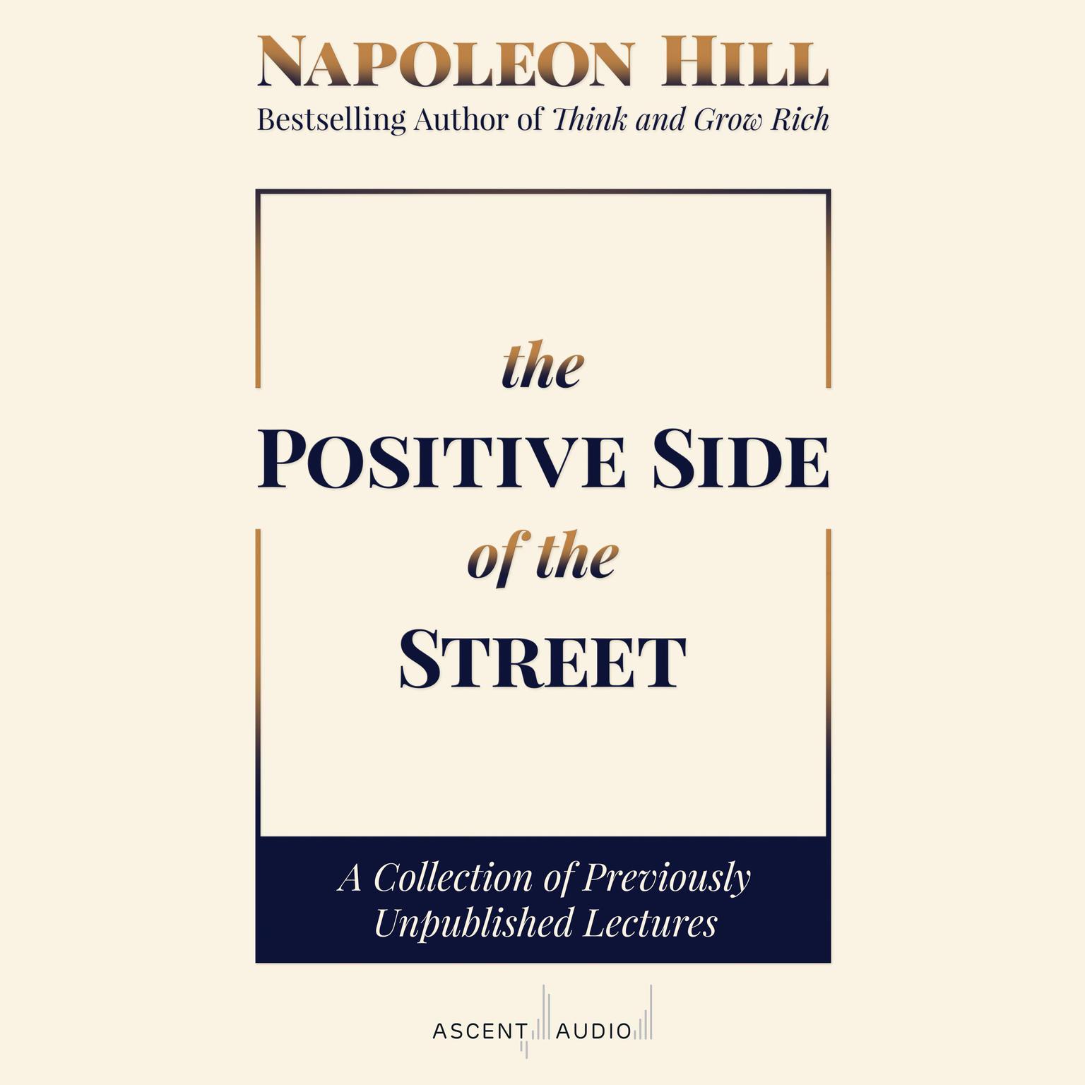 The Positive Side of the Street Audiobook, by Napoleon Hill
