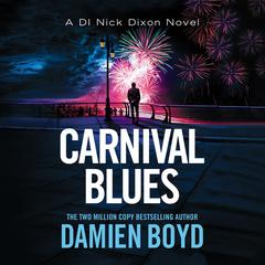 Carnival Blues Audiobook, by Damien Boyd