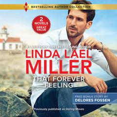 That Forever Feeling & Security Blanket Audiobook, by Linda Lael Miller, Delores Fossen