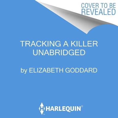 Tracking a Killer Audiobook, by Elizabeth Goddard
