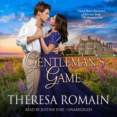 A Gentleman’s Game Audiobook, by Theresa Romain