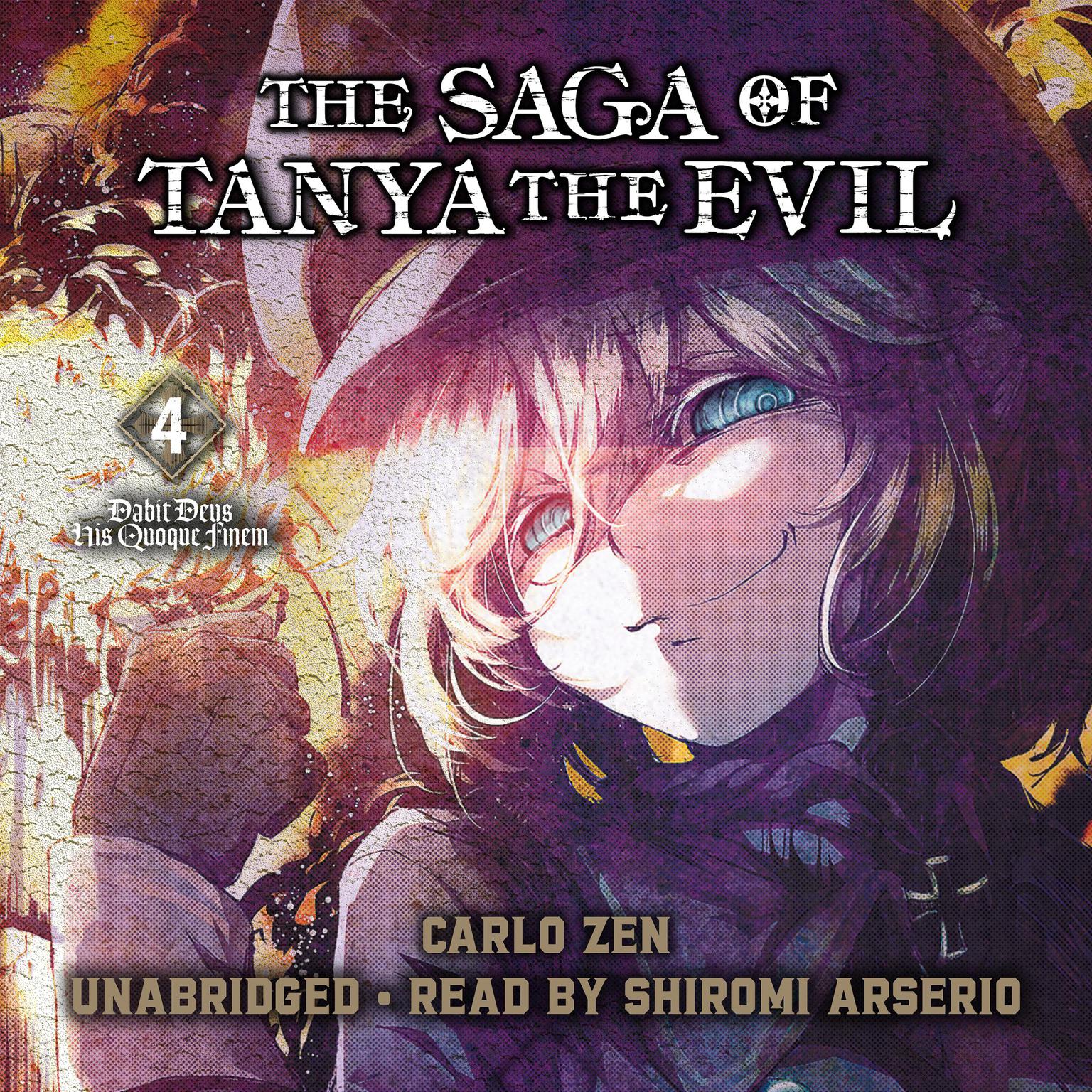 The Saga of Tanya the Evil, Vol. 4: Dabit Deus His Quoque Finem Audiobook, by Carlo Zen