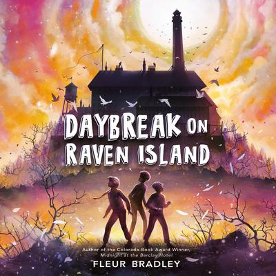 Daybreak on Raven Island Audiobook, by Fleur Bradley