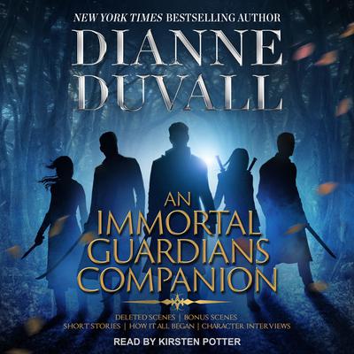An Immortal Guardians Companion Audiobook, by Dianne Duvall