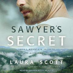 Sawyers Secret Audiobook, by Laura Scott