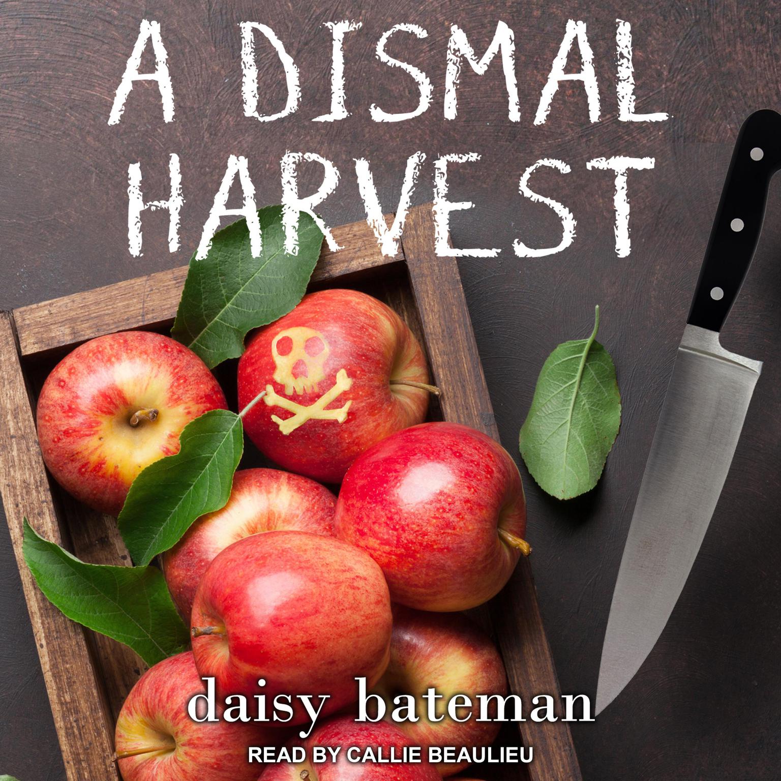 A Dismal Harvest Audiobook, by Daisy Bateman