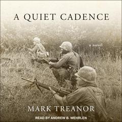 A Quiet Cadence: A Novel Audiobook, by Mark Treanor