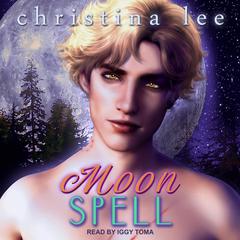 Moon Spell Audiobook, by Christina Lee