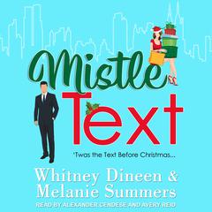 Mistle Text: 'Twas the Text Before Christmas… Audiobook, by Melanie Summers