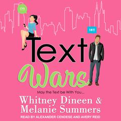 Text Wars: May the Text be With You... Audiobook, by Melanie Summers