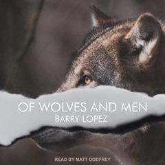 Of Wolves and Men Audiobook, by 