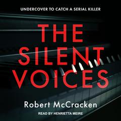 The Silent Voices Audiobook, by Robert McCracken