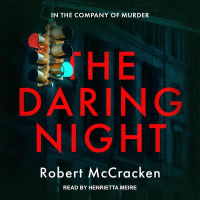THE DARING NIGHT Audiobook, by Robert McCracken
