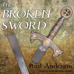 The Broken Sword Audiobook, by Poul Anderson