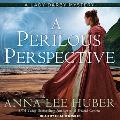 A Perilous Perspective Audiobook, by Anna Lee Huber