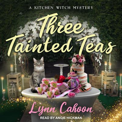 Three Tainted Teas Audiobook, by Lynn Cahoon