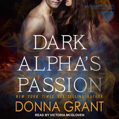 Dark Alphas Passion Audiobook, by Donna Grant