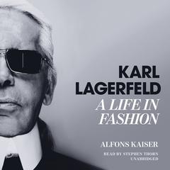 Karl Lagerfeld: A Life in Fashion Audiobook, by 
