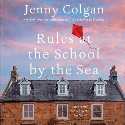 Rules at the School by the Sea: The Second School by the Sea Novel Audiobook, by Jenny Colgan