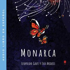 Monarca (Spanish Edition) Audiobook, by Leopoldo Gout