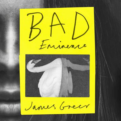 Bad Eminence Audiobook, by James Greer