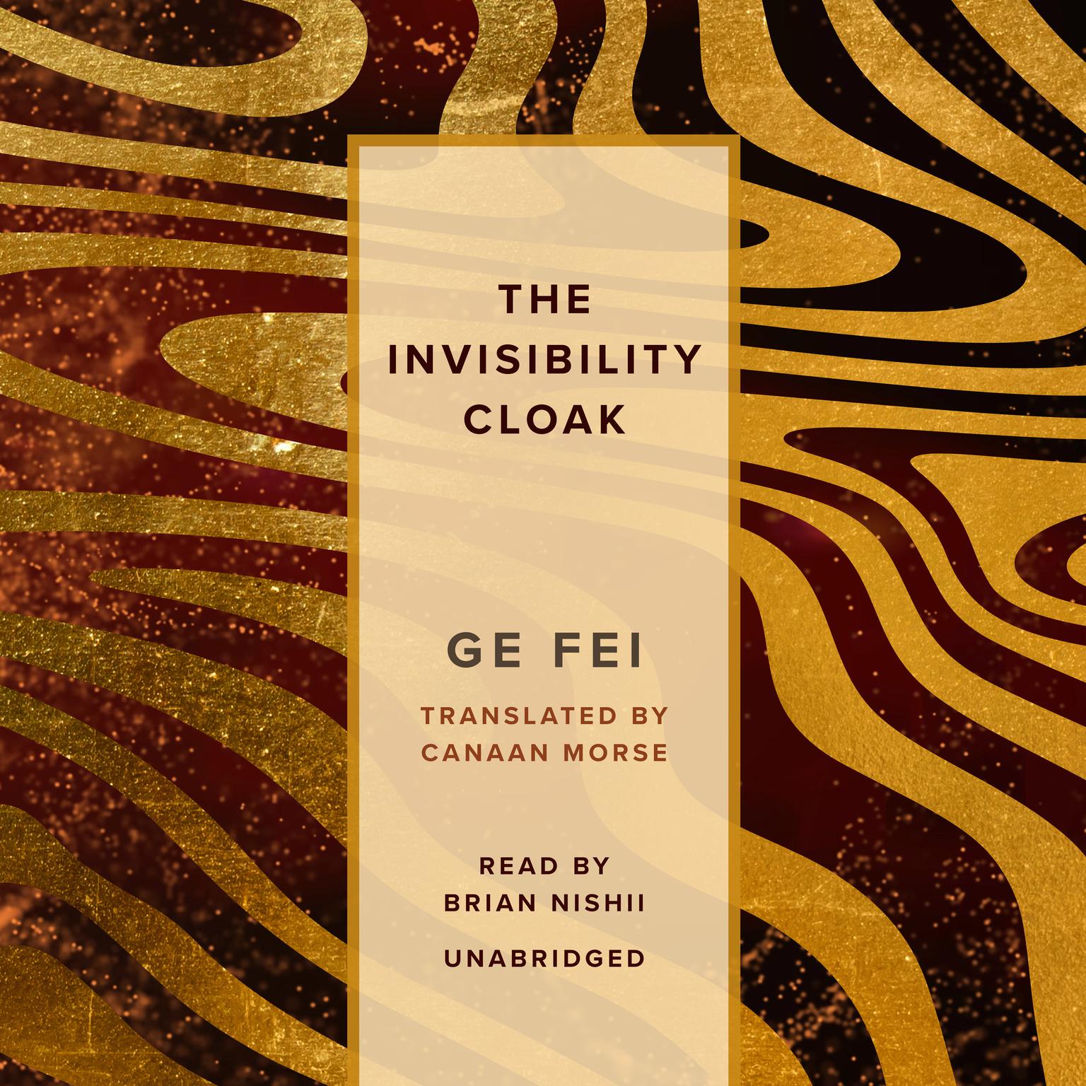 The Invisibility Cloak Audiobook, by Ge Fei