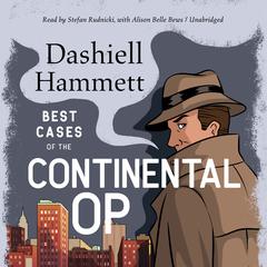 Best Cases of the Continental Op Audiobook, by Dashiell Hammett