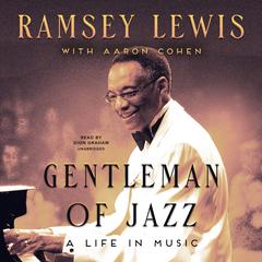 Gentleman of Jazz: A Life in Music Audiobook, by Ramsey Lewis