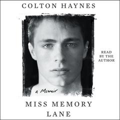 Miss Memory Lane: A Memoir Audiobook, by Colton Haynes