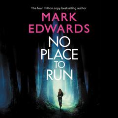 No Place to Run Audiobook, by Mark Edwards