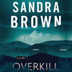 Overkill Audiobook, by Sandra Brown