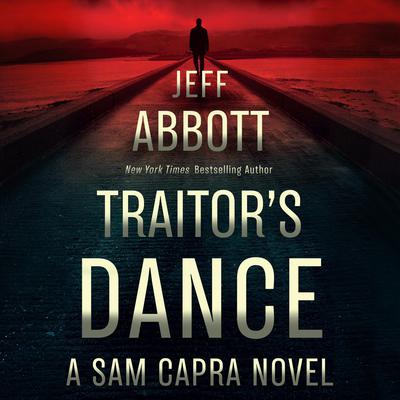 Traitor's Dance Audiobook, by Jeff Abbott