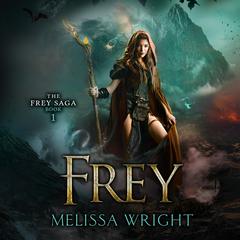 Frey Audiobook, by Melissa Wright