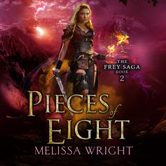 Pieces of Eight Audiobook, by Melissa Wright