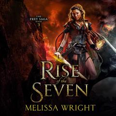 Rise of the Seven Audiobook, by Melissa Wright