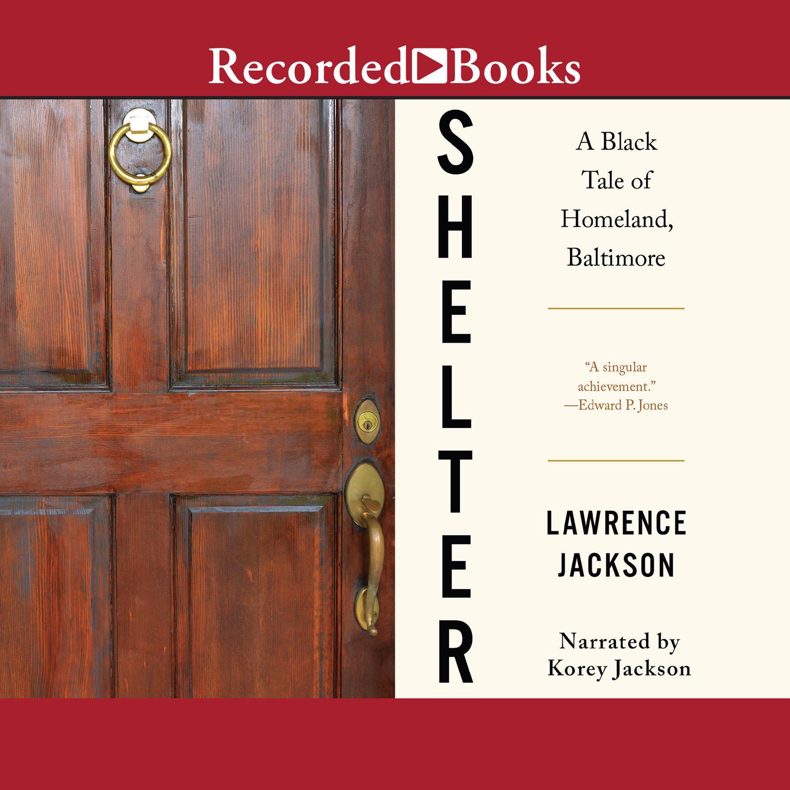 Shelter: A Black Tale of Homeland, Baltimore Audiobook, by Lawrence Jackson