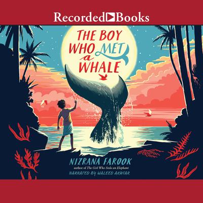The Boy Who Met a Whale Audiobook, by Nizrana Farook
