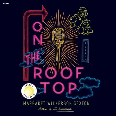 On the Rooftop: A Novel Audiobook, by Margaret Wilkerson Sexton