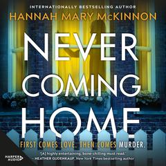 Never Coming Home Audiobook, by Hannah Mary McKinnon