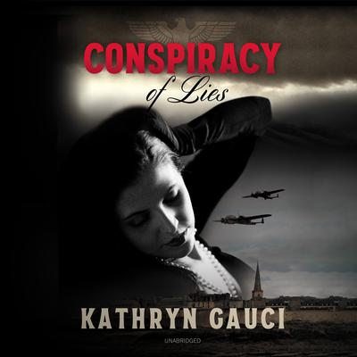 Conspiracy of Lies Audiobook, by Kathryn Gauci