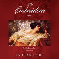 The Embroiderer Audiobook, by Kathryn Gauci