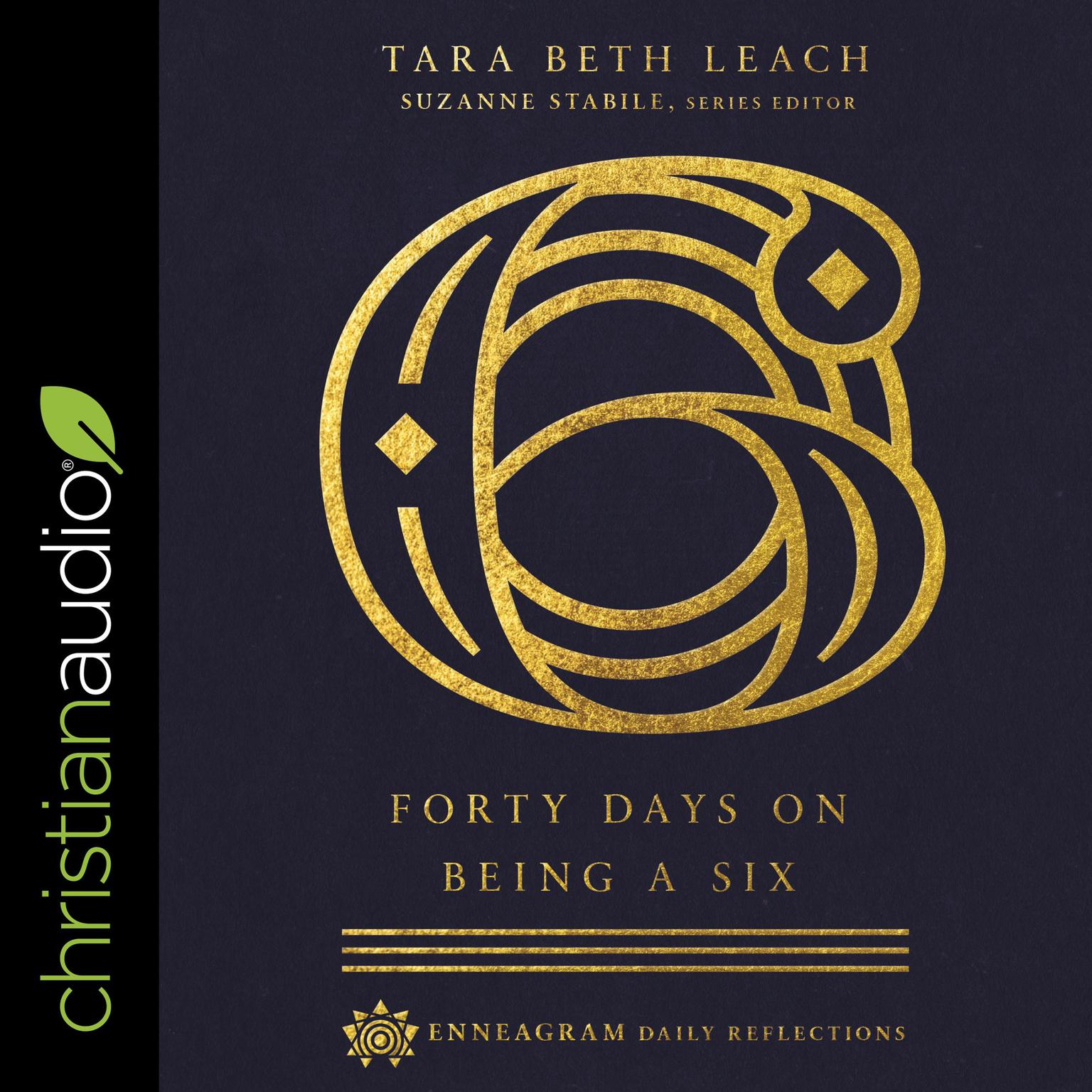 Forty Days on Being a Six Audiobook, by Tara Beth Leach