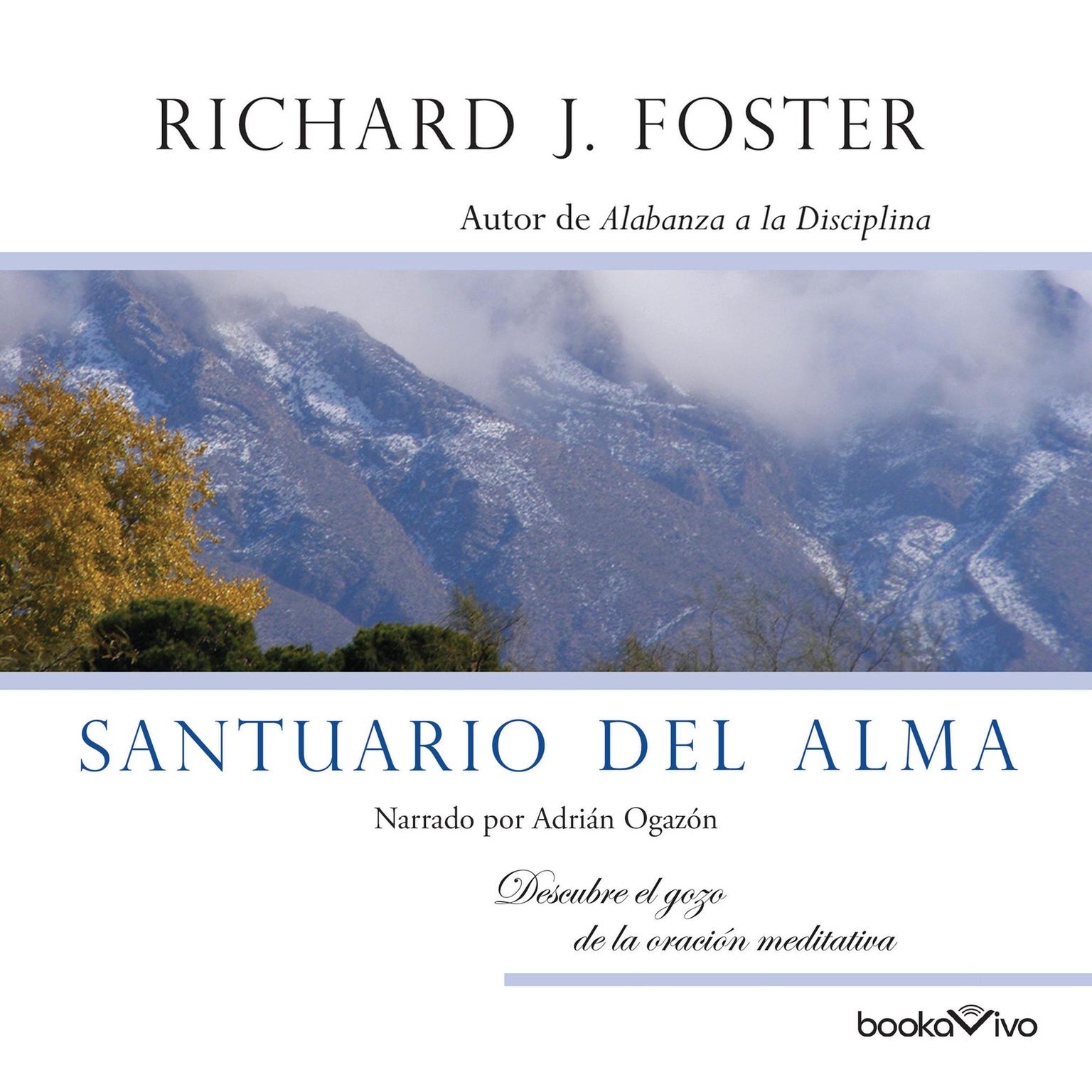 Santuario del Alma Audiobook, by Richard J. Foster