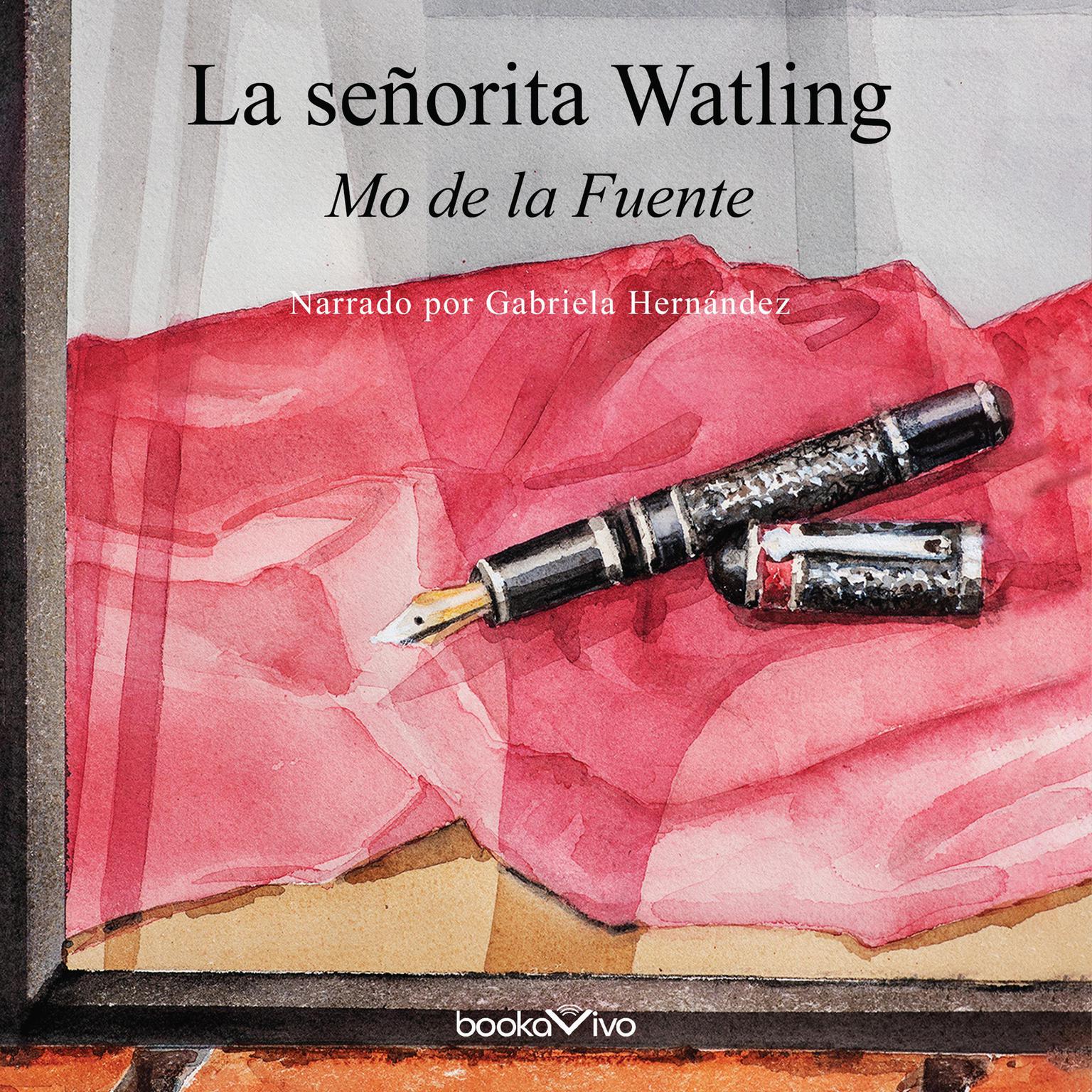 La señorita Watling Audiobook, by Mo De La Fuente