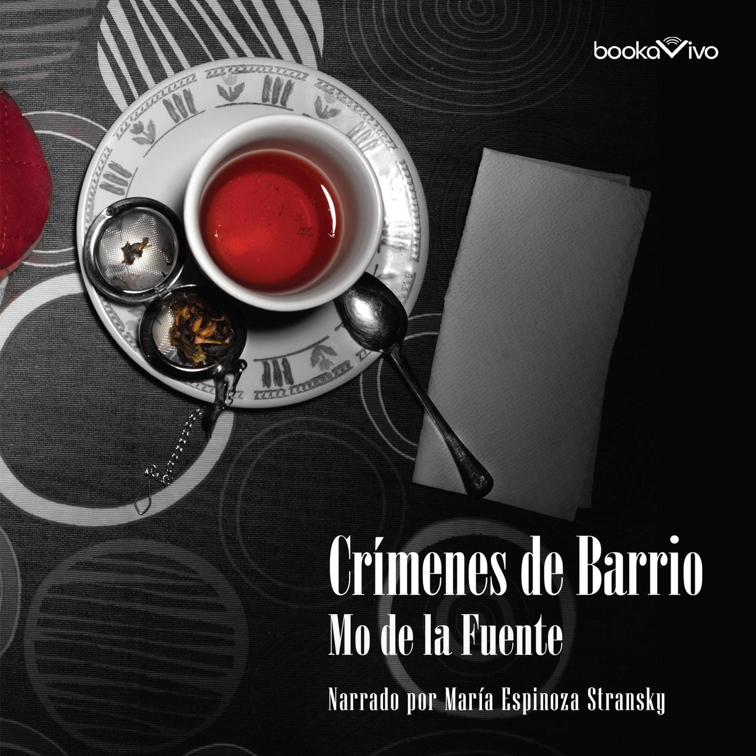 Crímenes de barrio Audiobook, by Mo De La Fuente