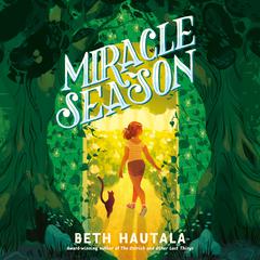Miracle Season Audiobook, by Beth Hautala
