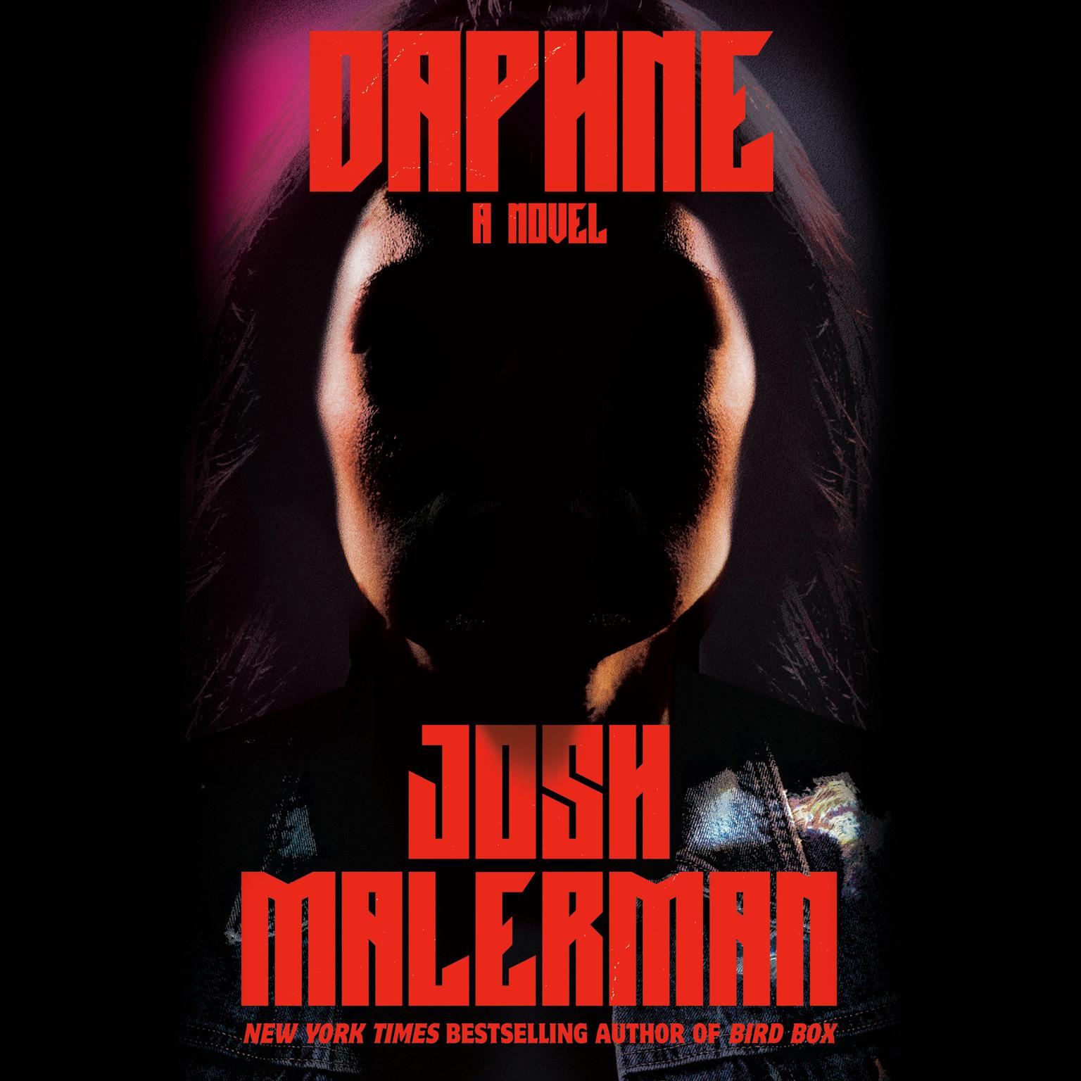 Daphne: A Novel Audiobook, by Josh Malerman