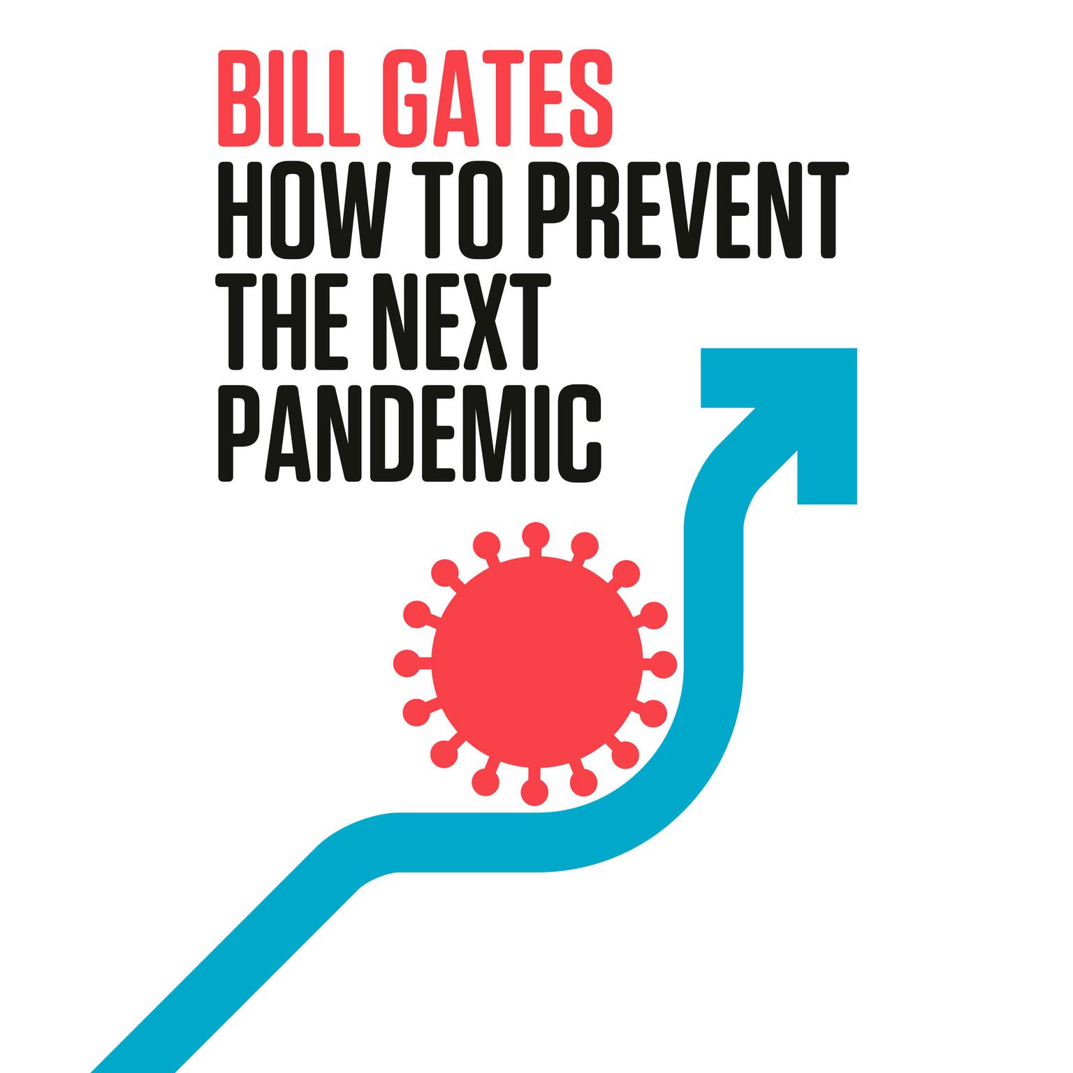 How to Prevent the Next Pandemic Audiobook, by Bill Gates